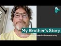 My Brother's Story | Assisted Dying & MAiD | My Death, My Decision