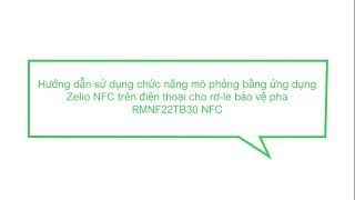 Hướng dẫn sử dụng chức năng mô phỏng bằng ứng dụng Zelio NFC cho rơ-le bảo vệ pha RMNF22TB30 NFC screenshot 1