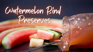 WATERMELON RIND PRESERVES #watermelonrindpreserves #watermelon