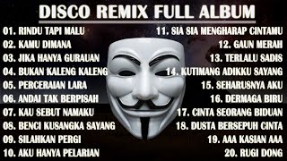 DISCO REMIX FULL ALBUM (Tanpa Iklan)  - RINDU TAPI MALU CUT RANI | AKU RINDU SERINDU RINDUNYA