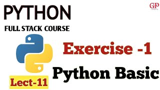 Exercise 1 on Basic of Python | Python tutorial|#11