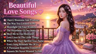 Love Songs ❤️ That Feel Like A Favorite Memory You Never Forgot