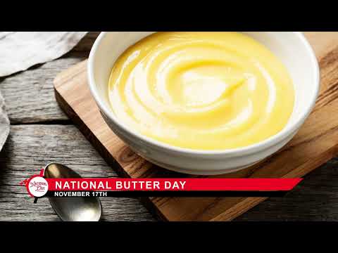 NATIONAL BUTTER DAY November 17th National Day Calendar