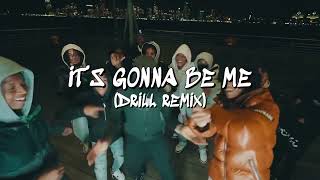 NSYNC - It's Gonna Be Me (DRILL REMIX)