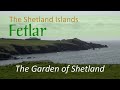 Fetlar | 'The Garden of Shetland'