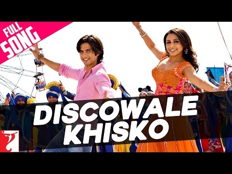 Discowale Khisko - Full Song | Dil Bole Hadippa | Shahid Kapoor, Rani Mukerji | KK | Sunidhi | Rana - Discowale Khisko - Full Song | Dil Bole Hadippa | Shahid Kapoor, Rani Mukerji | KK | Sunidhi | Rana