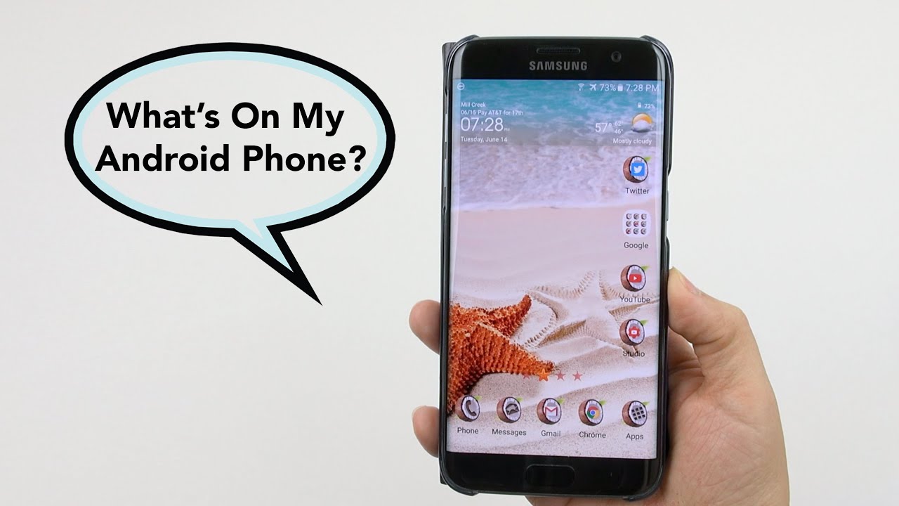 What s On My Android Phone Galaxy S7 In General YouTube
