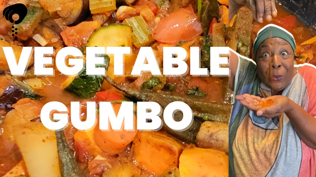 How to make vegetable gumbo