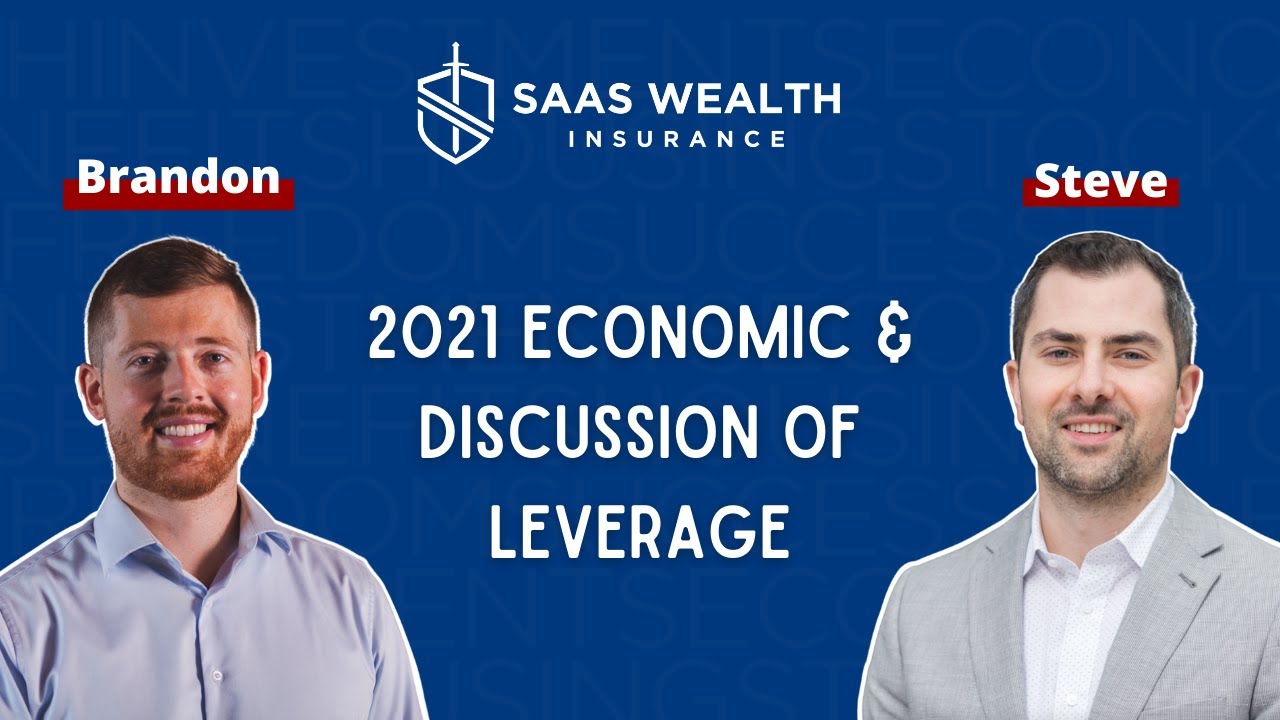 2021 Economic Update & Discussion of Leverage with Steve Saretsky