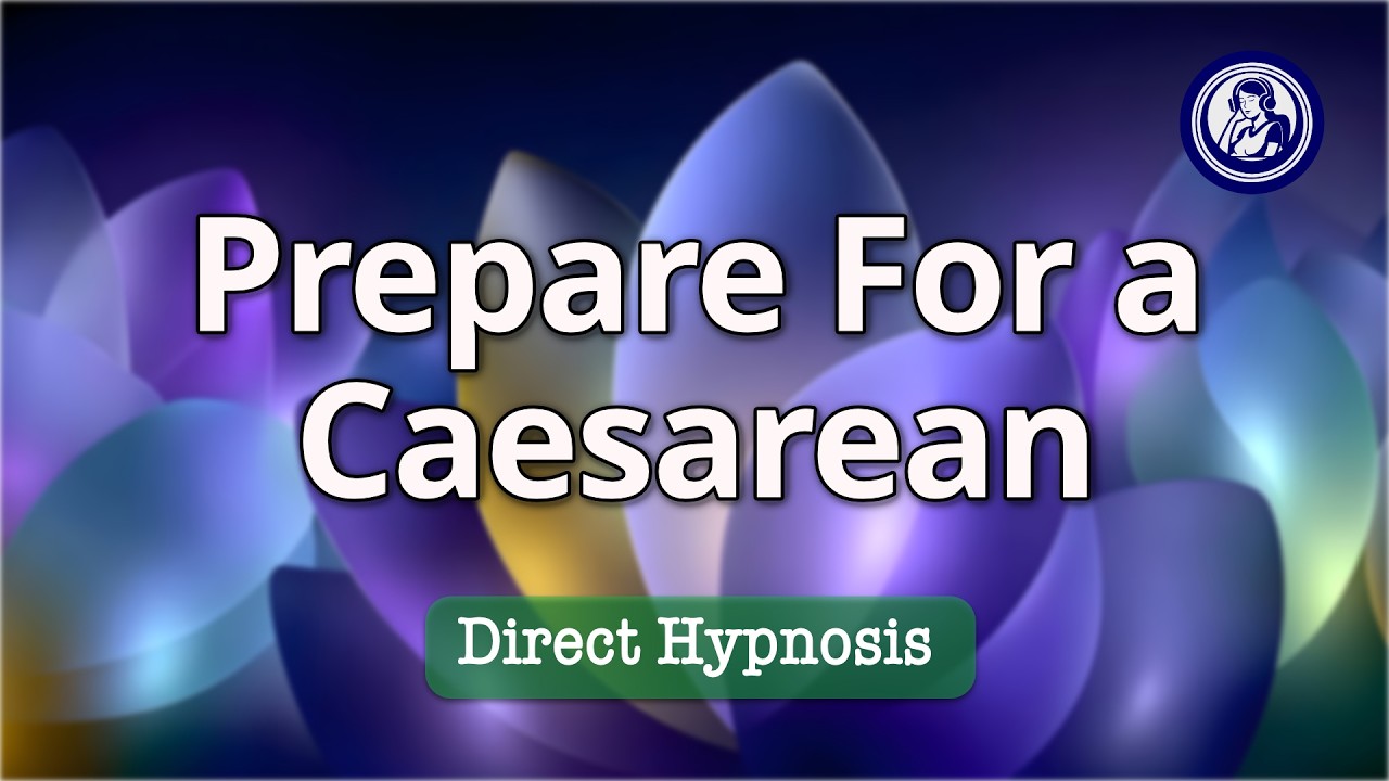 Gentle C-Section Preparation Hypnosis For Calm Birth | Hypnosis for Personal Change