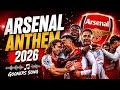 ARSENAL ANTHEM 2026 GOONERS SONG Best Arsenal Fan Music Ever COYG 