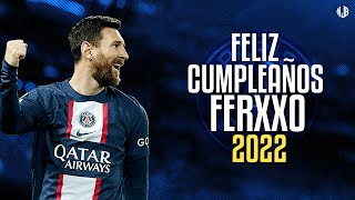 Lionel Messi ● Feliz Cumpleaños Ferxxo | Feid ᴴᴰ