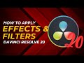 DaVinci Resolve 20 - How To Apply Effects and Filters