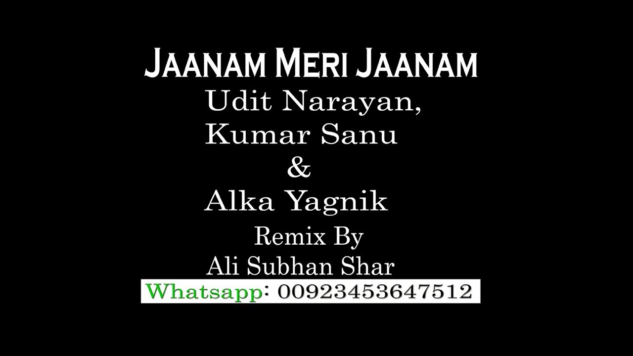 Jaanam Meri Jaanam   Udit Narayan Kumar Sanu  Alka Yagnik