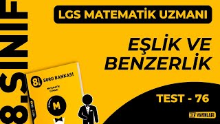 Hiz 8.Sınıf Lgs Matematik Uzmanı Test-76 Çözümleri Eşli̇k Ve Benzerli̇k
