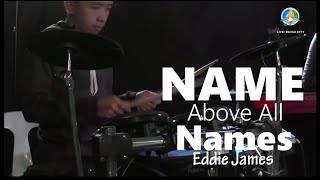 Name Above All Names  Eddie James  Together Worship ibc Version