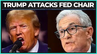 Markets FREEFALL After Trump Calls Fed Chair Jerome Powell A 'Loser'