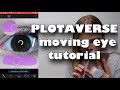Plotaverse / Moving Eye Trend Tutorial