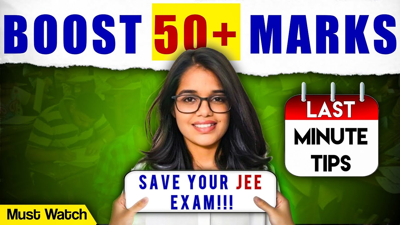 Last-Minute JEE 2025 Tips & Mistakes to Avoid | Boost Your Score| Must ...
