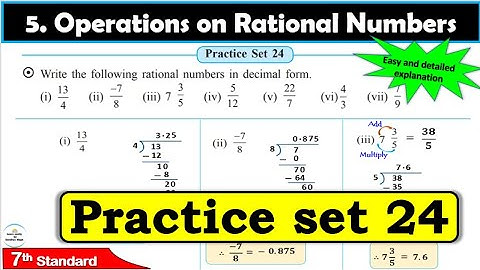 Practice set 24 Class 7 | Chapter 5 Operations on Rational Numbers | Maths