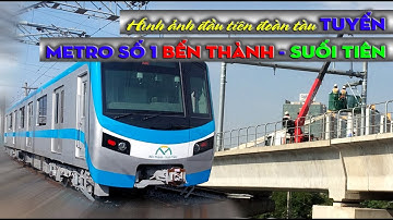Hình ảnh đoàn tàu tuyến Metro số 1 Bến Thành Suối Tiên đầu tiên