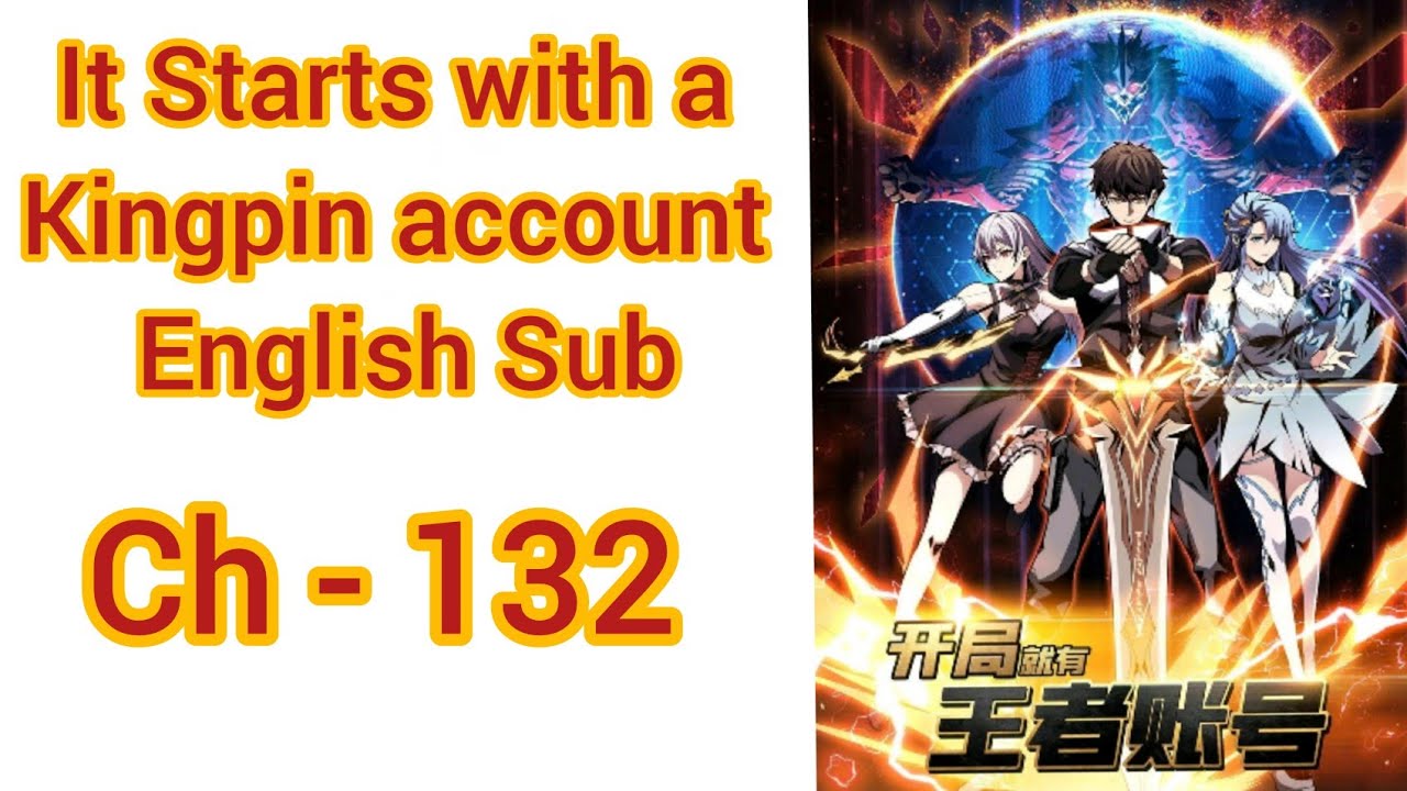 It Starts with a kingpin account Chapter 132 English Sub - YouTube
