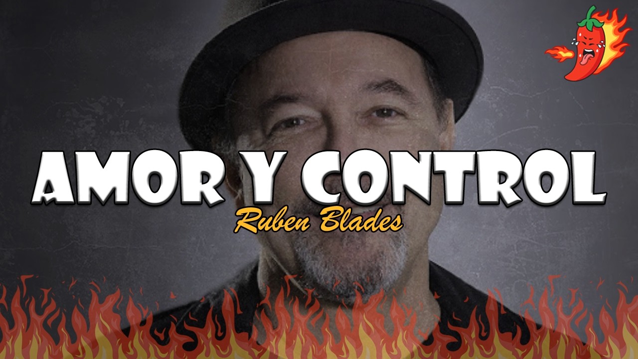 Ruben Blades - Amor Y Control (Letra)
