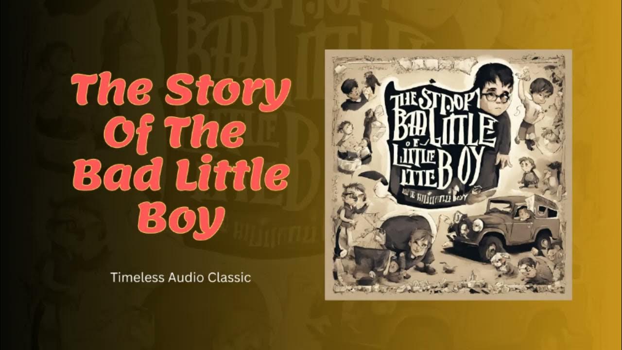 Mark Twain The Story Of The Bad Little Boy Timeless Audiobook