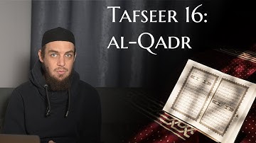 Tafseer Lesson 16 - Surah al-Qadr - Muhammad Tim Humble