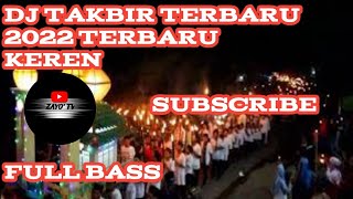 DJ TAKBIRAN TRAP TERBARU 2022 FULL BASS PALING KEREN