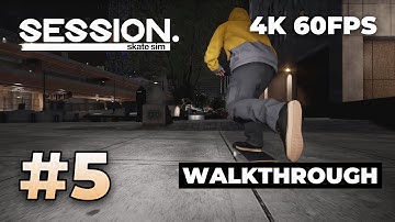 Session: Skate Sim - PS5 Walkthrough Gameplay | Part 5 | 4K 60FPS (no commentary)