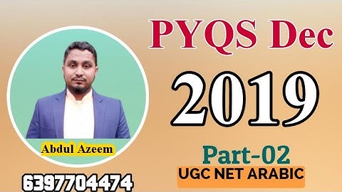 NTA UGC NET ARABIC| PYQS |DECEMBER-2019 |PART-02|100%SURE JRF|@ASGI21 |#ASGI|