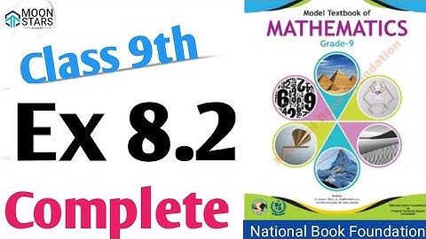 Ex 8.2 Class 9 Maths ch 8, Exercise 8.2 Class 9 Mathematics Chapter 8, NBF of Pakistan.