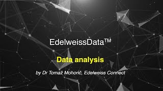 EdelweissData™: Data analysis