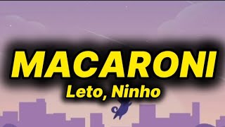 Leto - Macaroni (lyrics/Paroles) ft. Ninho 