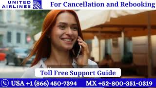 Complete Guide to United Airlines Flight Cancellation & Rebooking Options