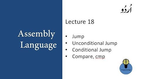 lecture 18 jump, unconditional jump, conditional jump and compare cmp, jmp in assembly in urdu hindi