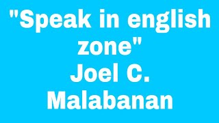 Miniatura del video "Speak in English Zone performed by BSBA students..Lyrics Joel Malabanan"