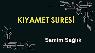 Kıyamet Sûresi Ve Meali Samim Sağlık سورة القيامة