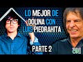 [LO MEJOR DE] DOLINA junto a Luis PIEDRAHITA- Parte 2