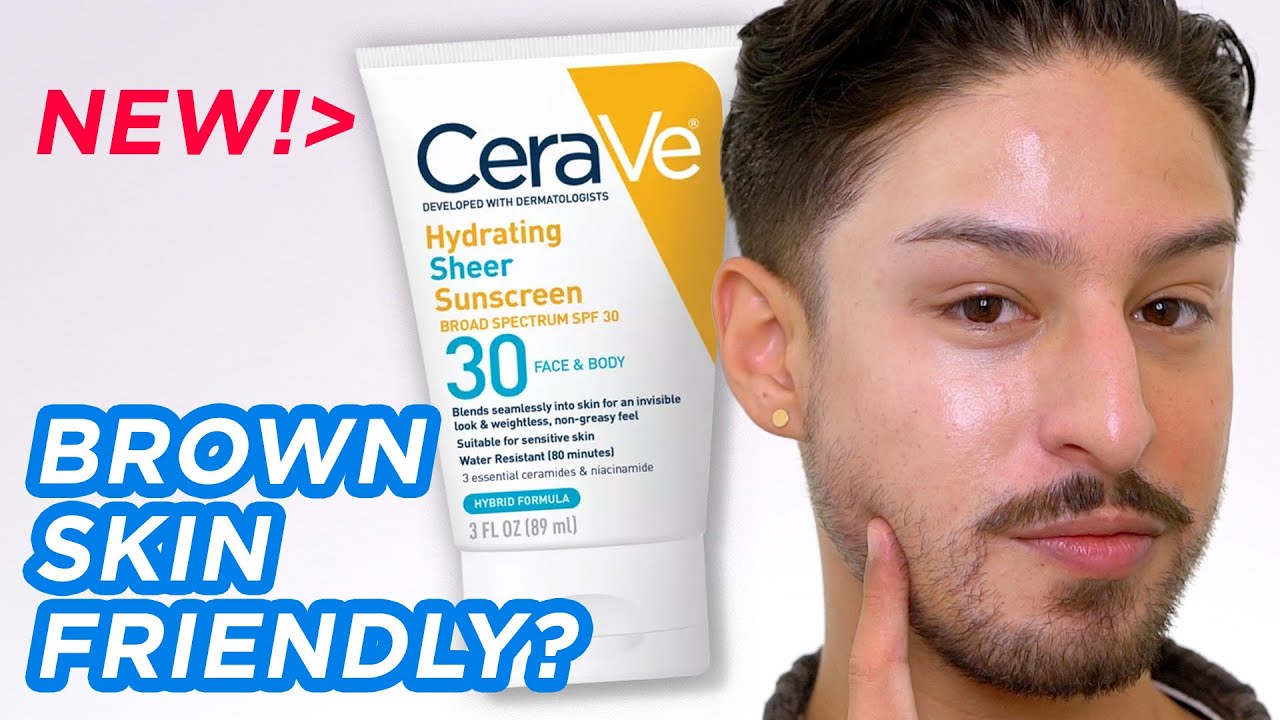 Trying CeraVe's NEW Hydrating Sheer Sunscreen SPF 30 Brown Skin