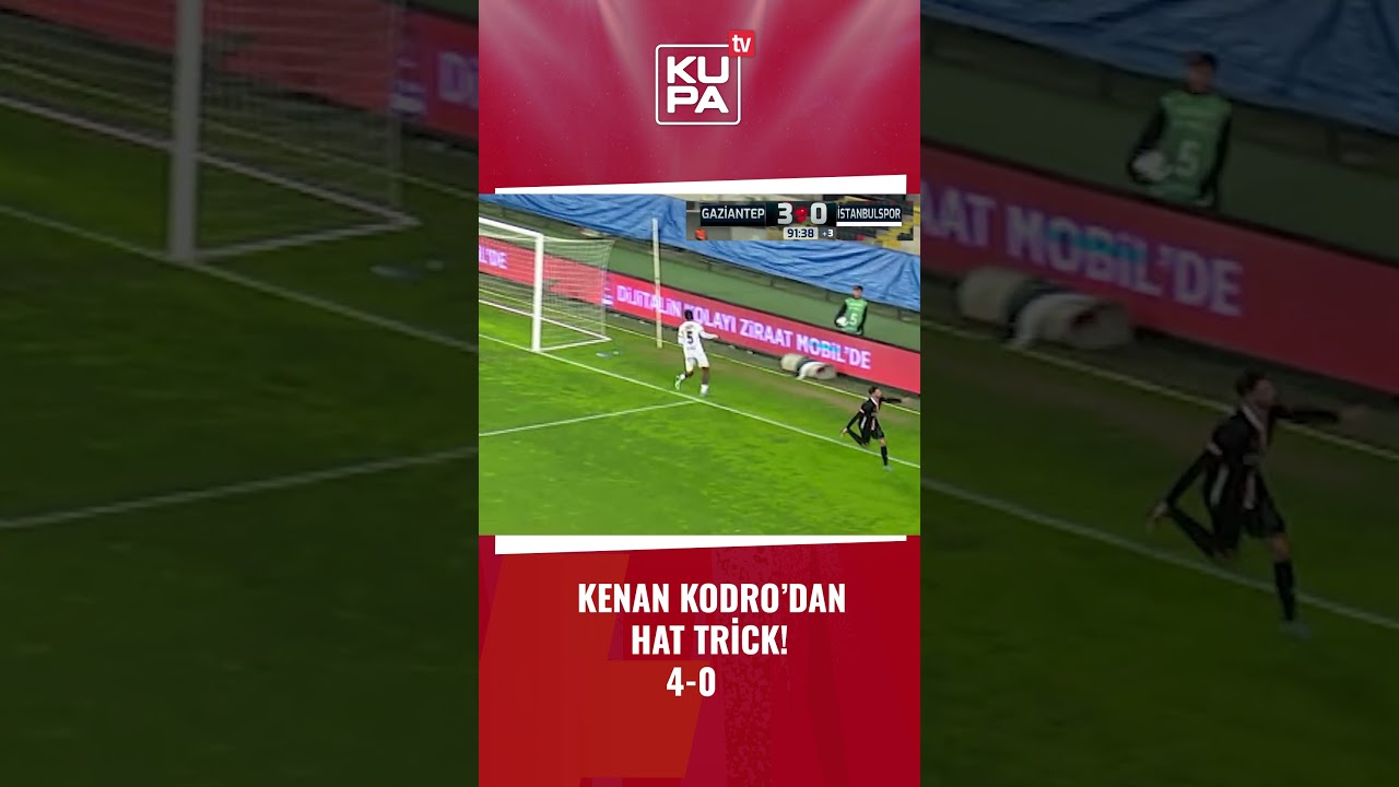 Kenan Kodro'dan Hat-Trick! Skor 4-0 | Gaziantep FK - İstanbulspor | Ziraat Türkiye Kupası