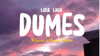 DUMES-Wawes ft Guyon waton(lirik)isek sok kelingan kabeh kenagan #omwawes#guyonwaton#liriklagu