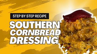 HOW TO MAKE THE BEST SOUTHERN CORNBREAD DRESSING RECIPE *EASY* | DETAILED STEP-BY-STEP TUTORIAL HOW TO MAKE THE BEST SOUTHERN CORNBREAD DRESSING RECIPE *EASY* | DETAILED STEP-BY-STEP TUTORIAL