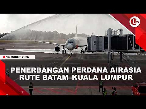 AIRASIA RUTE BATAM–KUALA LUMPUR TERBANG SETIAP HARI, TIKET MULAI Rp700 RIBUAN | U-NEWS