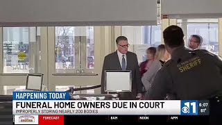 WATCH: Funeral home owners due in court Thursday