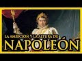 La ambición y la altura de NAPOLEÓN