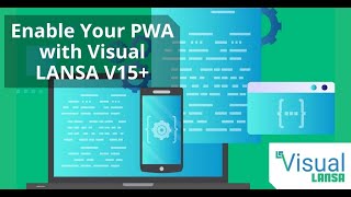Enable Your PWA with Visual LANSA V15+ screenshot 4