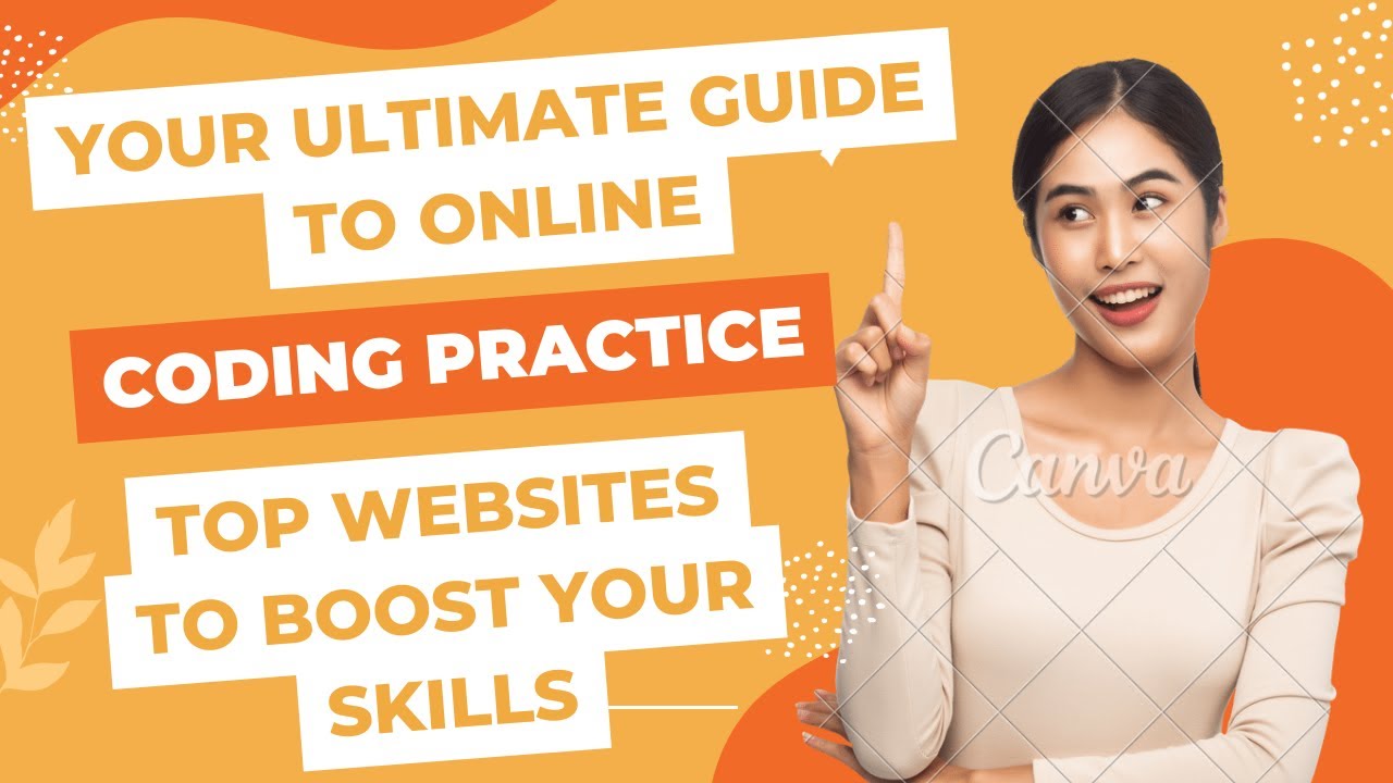 Your ultimate guide to online coding practice-Top websites to boost your skills in 2023