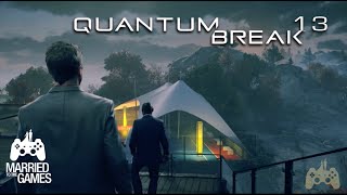 Quantum Break Walkthrough Gameplay Part 13 - Sofia Amaral/Martin Hatch